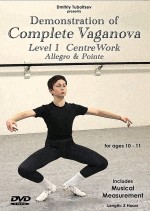 Demonstration of Complete Vaganova Level 1 Centre Work, Allegro & Pointe - Syllabus   -  Cat No: B01LQV8MJM  -  Click To Order  -  ID: 15